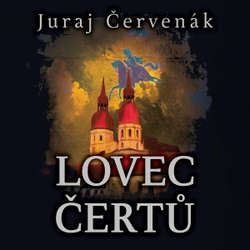 Audiokniha Lovec čertů - Juraj Červenák - Marek Holý