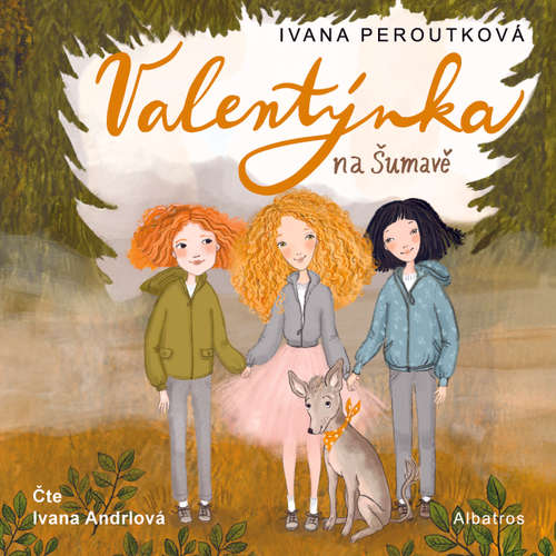 Audiokniha Valentýnka na Šumavě - Ivana Peroutková - Ivana Andrlová