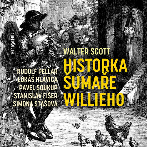 Audiokniha Historka šumaře Willieho - Walter Scott - Tomáš Pergl