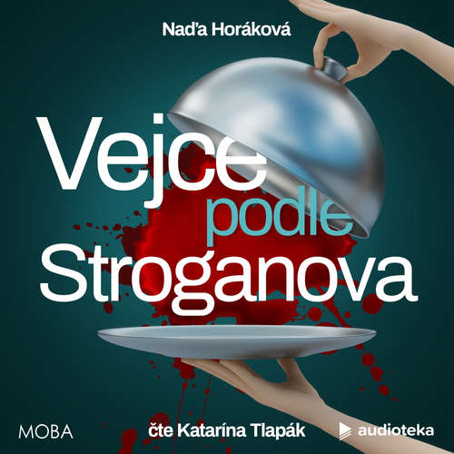 Audiokniha Vejce podle Stroganova - Naďa Horáková - Katarína Tlapák