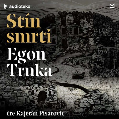 Audiokniha Stín smrti - Egon Trnka - Kajetán Písařovic