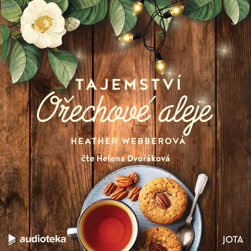 Audiokniha Tajemství Ořechové aleje - Heather Webberová - Helena Dvořáková
