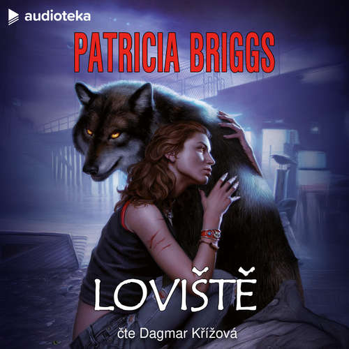 Audiokniha Loviště - Patricia Briggs - Dagmar Křížová