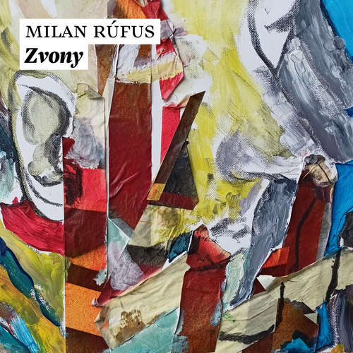 Audiokniha Zvony - Milan Rúfus - Peter Rúfus