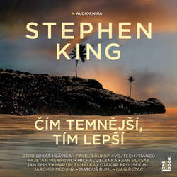 Audiokniha Čím temnější, tím lepší - Stephen King - Lukáš Hlavica