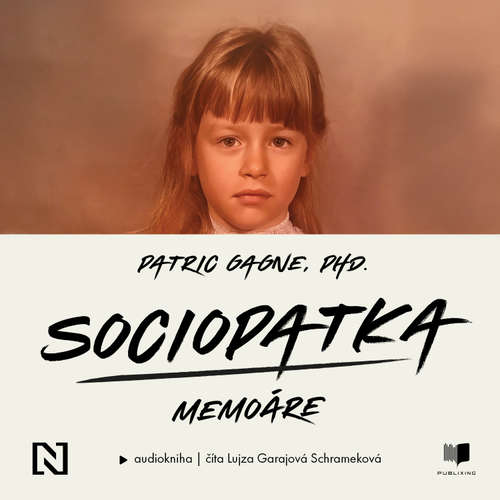 Audiokniha Sociopatka - Patric Gagne - Lujza Garajová Schrameková