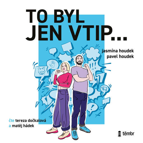Audiokniha To byl jen vtip… - Průvodce moderní sebeobranou proti shazování, zesměšňování a manipulaci - Jasmína Houdek - Tereza Dočkalová