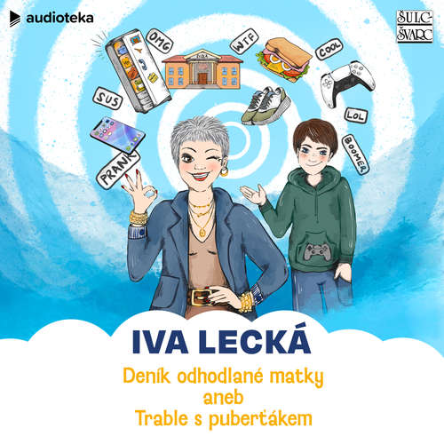 Audiokniha Deník odhodlané matky aneb Trable s puberťákem - Iva Lecká - Iva Lecká