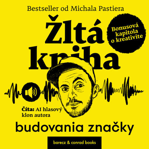 Audiokniha Žltá kniha budovania značky - Michal Pastier - AI hlasový klon Michala Pastiera
