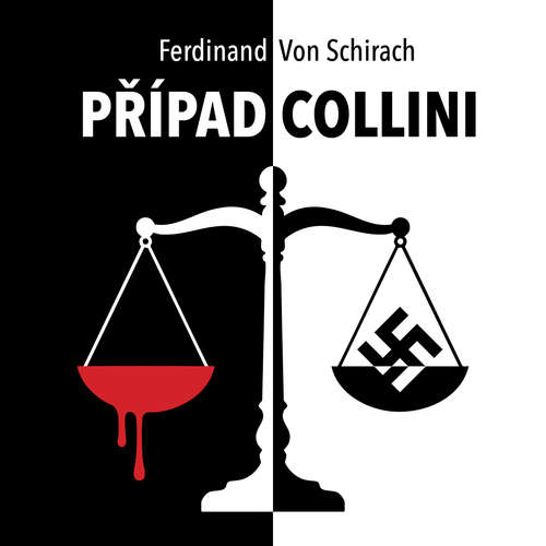 Audiokniha Případ Collini - Ferdinand von Schirach - Pavel Batěk