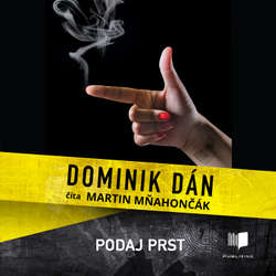 Audiokniha Podaj prst - Dominik Dán - Martin Mňahončák