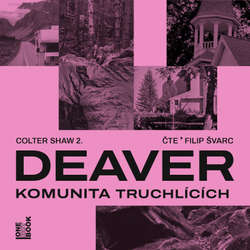 Audiokniha Komunita truchlících - Jeffery Deaver - Filip Švarc