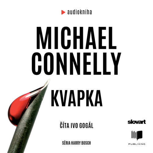 Audiokniha Kvapka - Michael Connelly - Ivo Gogál