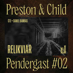 Audiokniha Relikviář - Lincoln Child - Daniel Bambas