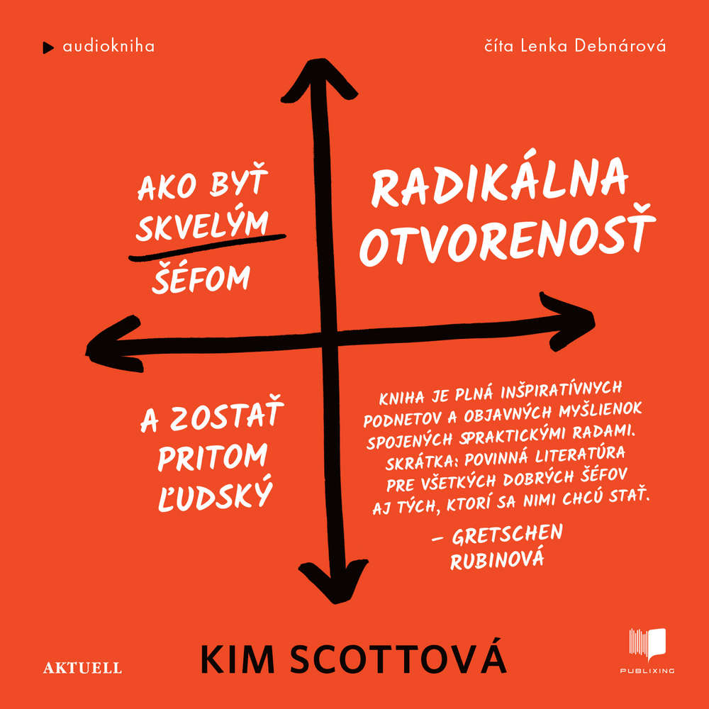 Audiokniha Radikálna otvorenosť - Kim Scott - Lenka Debnárová