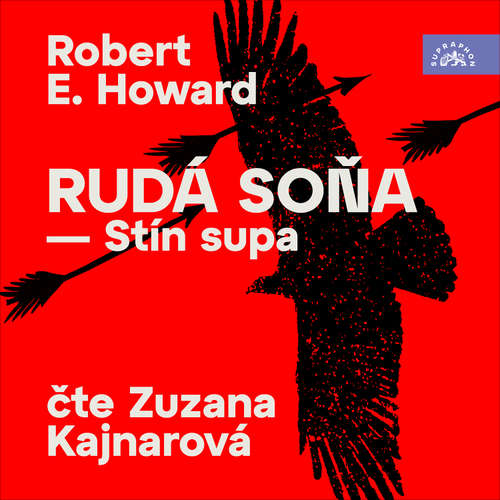 Audiokniha Rudá Soňa - Stín supa - Robert Ervin Howard - Zuzana Kajnarová