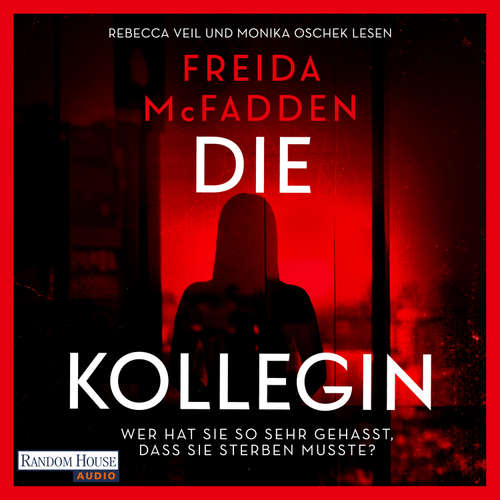 Hoerbuch Die Kollegin (DE) - Freida McFadden - Rebecca Veil
