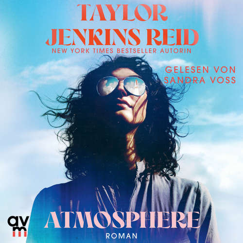 Hoerbuch Atmosphere (DE) - Taylor Jenkins Reid - Sandra Voss