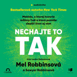 Audiokniha Nechajte to tak - Mel Robbins - Lenka Debnárová