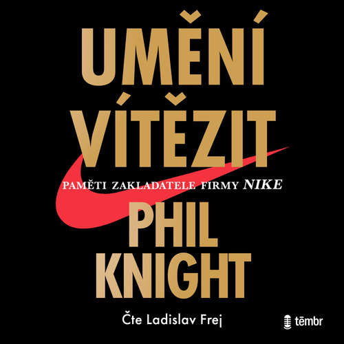 Audiokniha Umění vítězit - Phil Knight - Ladislav Frej