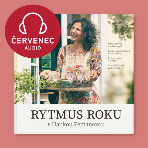 Audiokniha Rytmus roku s Hankou Zemanovou - Červenec - Hana Zemanová - Hana Zemanová