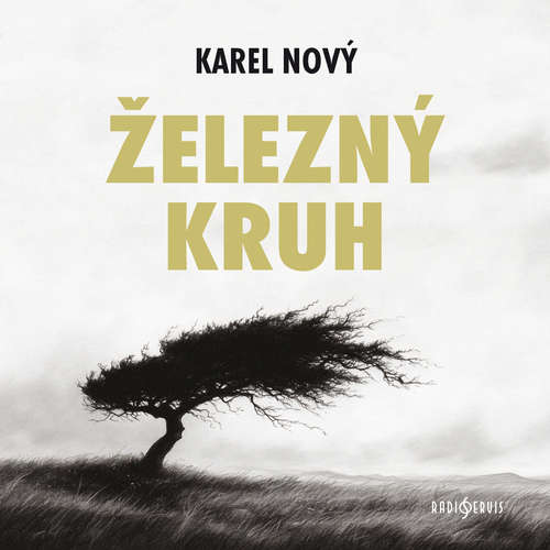 Audiokniha Železný kruh - Karel Nový - Oldřich Musil