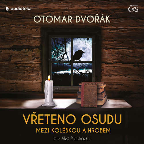 Audiokniha Vřeteno osudu - Otomar Dvořák - Aleš Procházka