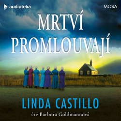 Audiokniha Mrtví promlouvají - Linda Castillo - Barbora Goldmannová
