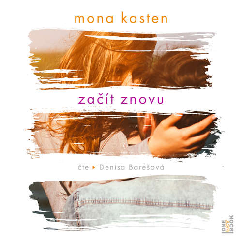 Audiokniha Začít znovu - Mona Kasten - Denisa Barešová