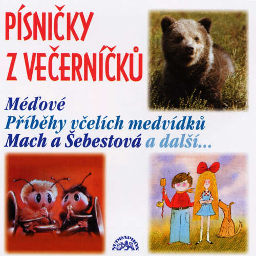 Audiokniha Písničky z Večerníčků - Včelí medvídci, Mach a Šebestová, Méďové atd. - Karel Černoch - Karel Černoch