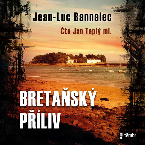 Audiokniha Bretaňský příliv - Jean-Luc Bannalec - Jan Teplý ml.