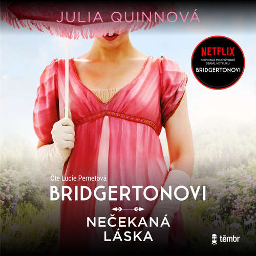 Audiokniha Bridgertonovi: Nečekaná láska - Julia Quinnová - Lucie Pernetová