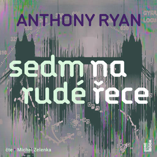 Audiokniha Sedm na rudé řece - Anthony Ryan - Michal Zelenka