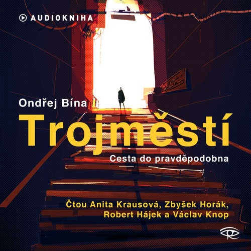 Audiokniha Trojměstí - Ondřej Bína - Anita Krausová