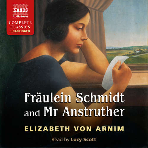 Audiobook Fräulein Schmidt and Mr Anstruther - Elizabeth von Arnim - Lucy Scott
