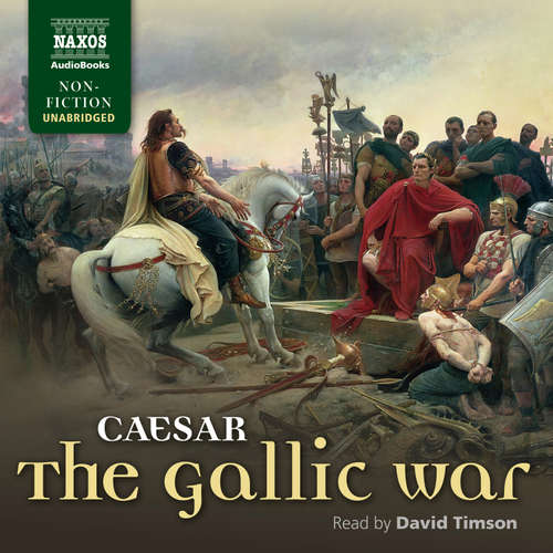 Audiobook The Gallic War - Julius Caesar - David Timson