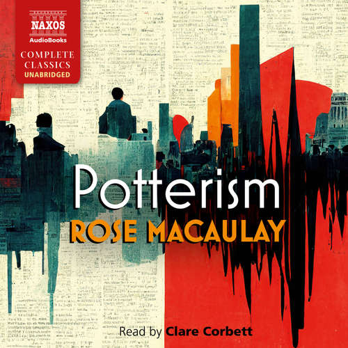 Audiobook Potterism - Rose Macaulay - Clare Corbett