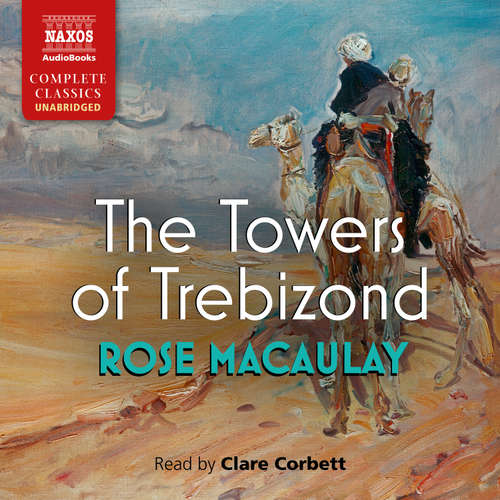 Audiobook The Towers of Trebizond - Rose Macaulay - Clare Corbett