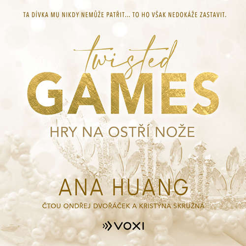 Audiokniha Twisted Games: Hry na ostří nože - Ana Huang - Kristýna Skružná
