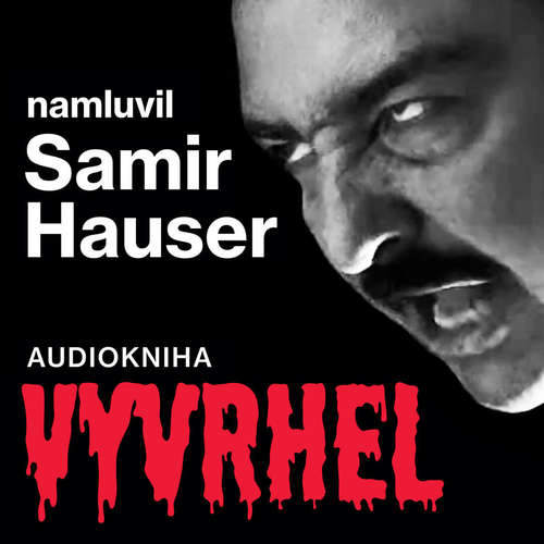 Audiokniha Vyvrhel - Samir Hauser - Samir Hauser
