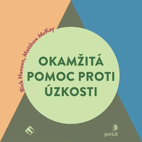 Audiokniha Okamžitá pomoc proti úzkosti - Rick Hanson - Miroslav Černý