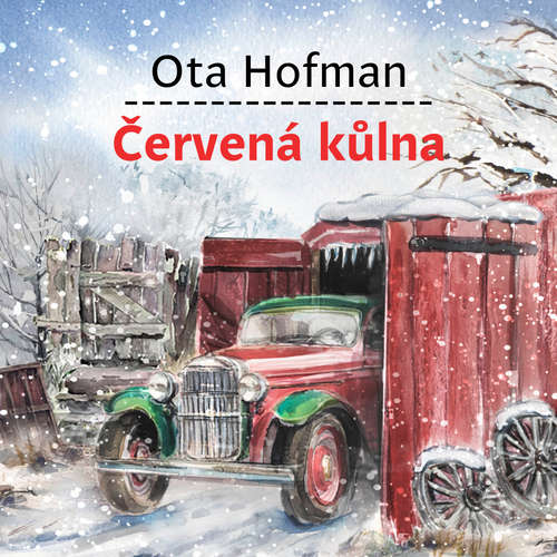 Audiokniha Červená kůlna - Ota Hofman - Michal Bumbálek