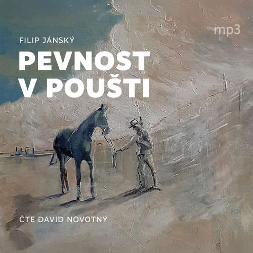 Audiokniha Pevnost v poušti - Filip Jánský - David Novotný
