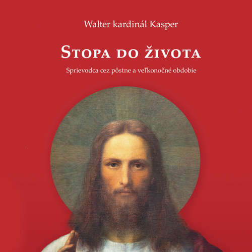 Audiokniha Stopa do života - Walter kardinál Kasper - Peter Himič