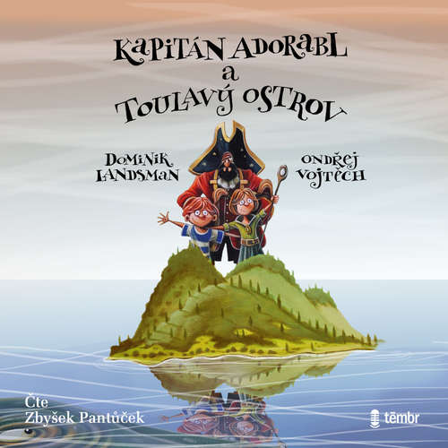 Audiokniha Kapitán Adorabl a Toulavý ostrov - Dominik Landsman - Zbyšek Pantůček
