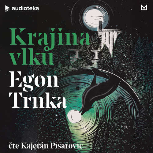 Audiokniha Krajina vlků - Egon Trnka - Kajetán Písařovic