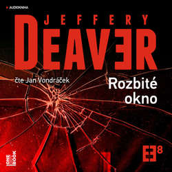 Audiokniha Rozbité okno - Jeffery Deaver - Jan Vondráček