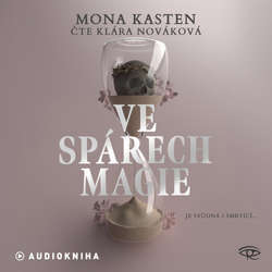 Audiokniha Ve spárech magie - Mona Kasten - Klára Nováková