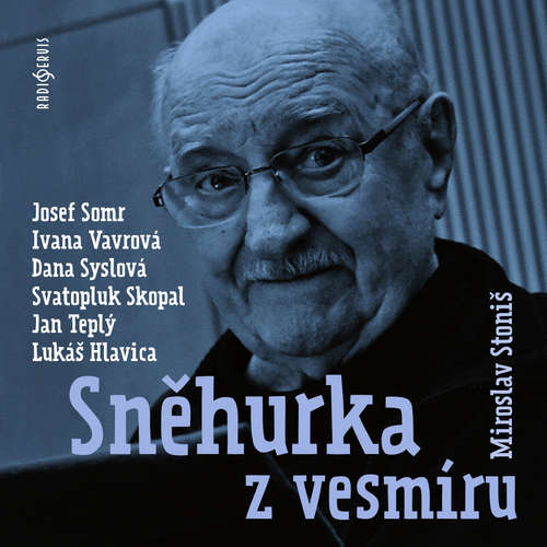 Audiokniha Sněhurka z vesmíru - Miroslav Stoniš - Dana Syslová