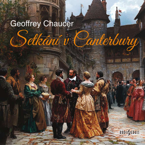Audiokniha Setkání v Canterbury - Geoffrey Chaucer - Helena Kružíková